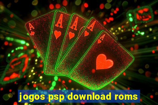 jogos psp download roms